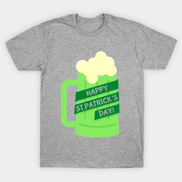 happy st patricks green beer T-Shirt by gossiprag